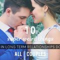 All about love：有一種幸福叫「老夫老妻」，這10件奇怪的小事只有經歷愛情長跑的情侶檔才會了解