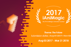 第七屆 iAniMagic 動畫比賽截止日期將延後至 2018 年 3 月 31 日